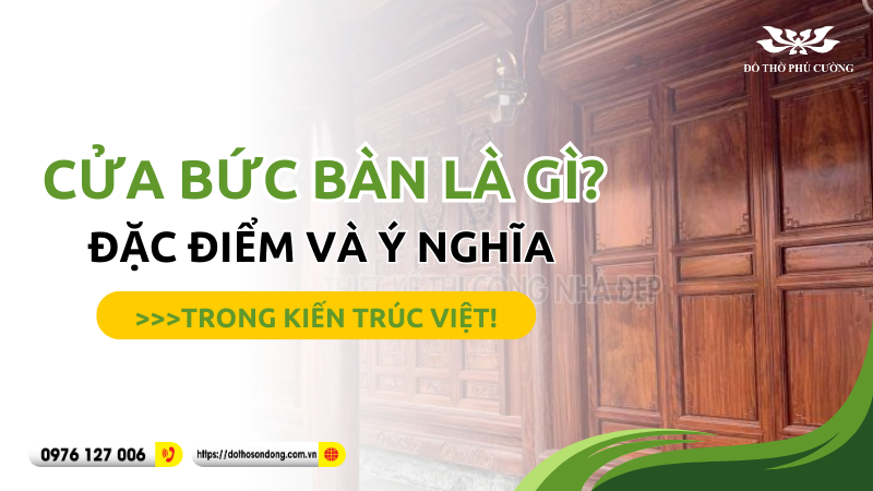cua buc ban la gi dac diem va y nghia