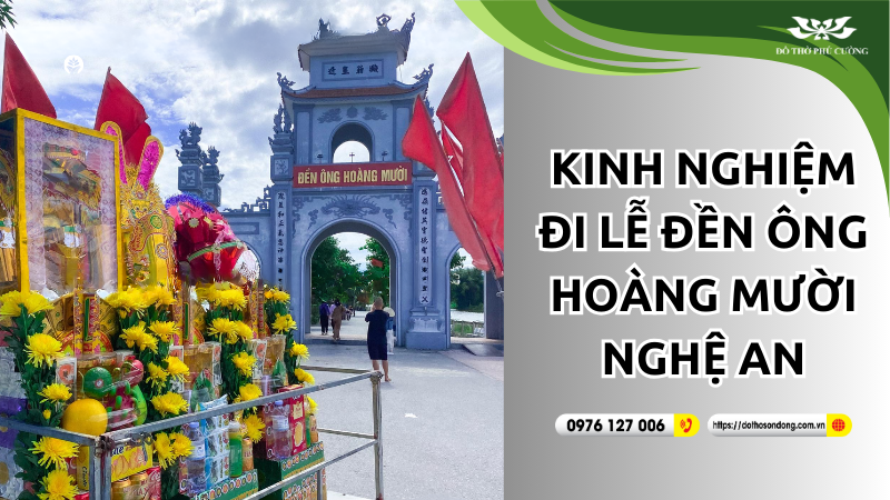 Kinh nghiệm đi lễ đền ông Hoàng Mười Nghệ An!