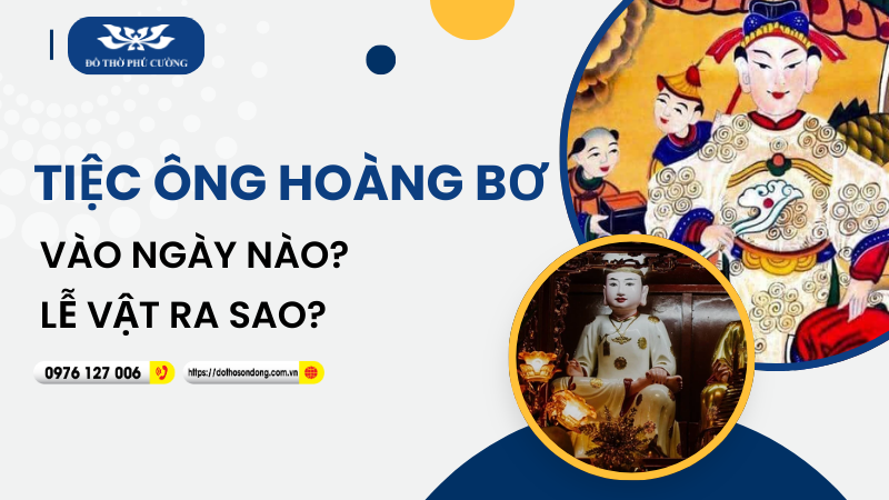 Tiệc ông Hoàng Bơ vào ngày nào Lễ vật ra sao