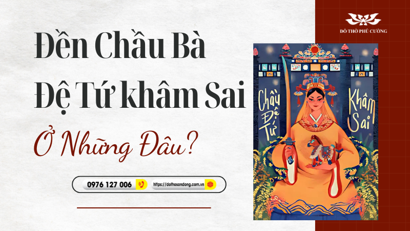 Đền chầu Bà Đệ Tứ khâm sai ở những đâu