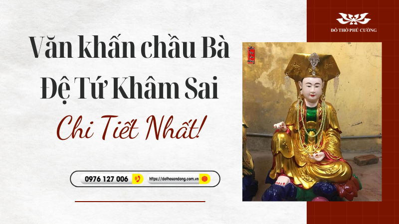 Văn khấn chầu Bà Đệ Tứ Khâm Sai