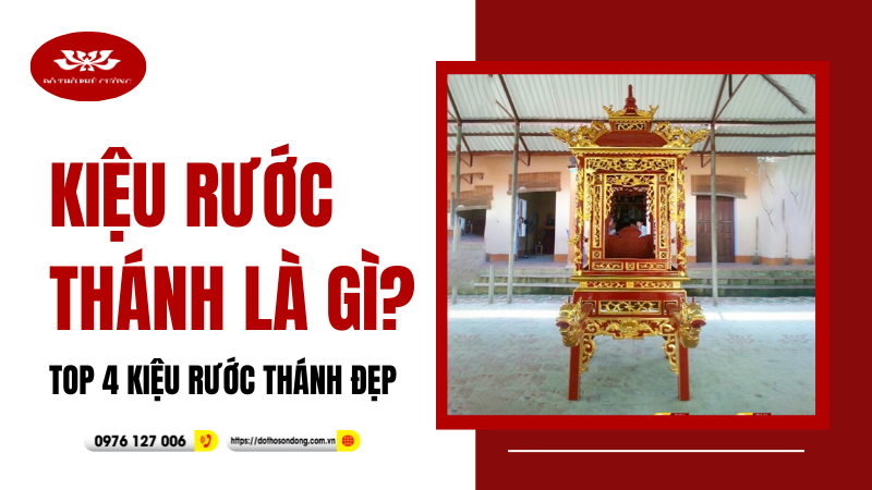 Kiệu Rước Thánh là gì Top 4 kiệu rước thánh đẹp cho lễ hội truyền thống