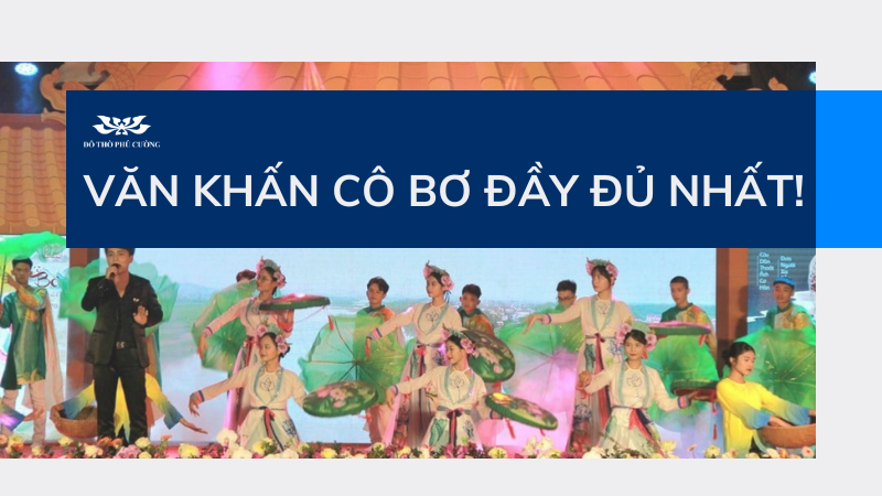 Văn khấn Cô Bơ đầy đủ nhất hiện nay!