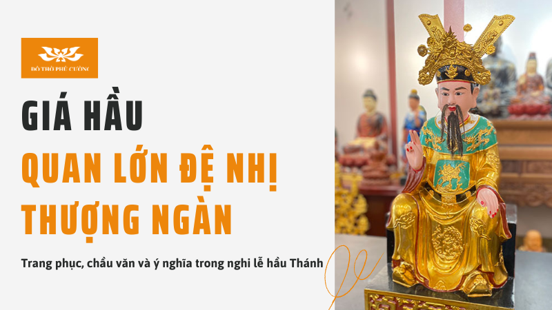 Giá hầu Quan Lớn Đệ Nhị Thượng Ngàn Trang phục, chầu văn và ý nghĩa trong nghi lễ hầu Thánh Giá hầu Quan Lớn Đệ Nhị Thượng Ngàn Trang phục, chầu văn và ý nghĩa trong nghi lễ hầu Thánh