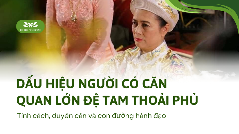 Dấu hiệu người có căn Quan Lớn Đệ Tam Thoải Phủ Tính cách, duyên căn và con đường hành đạo