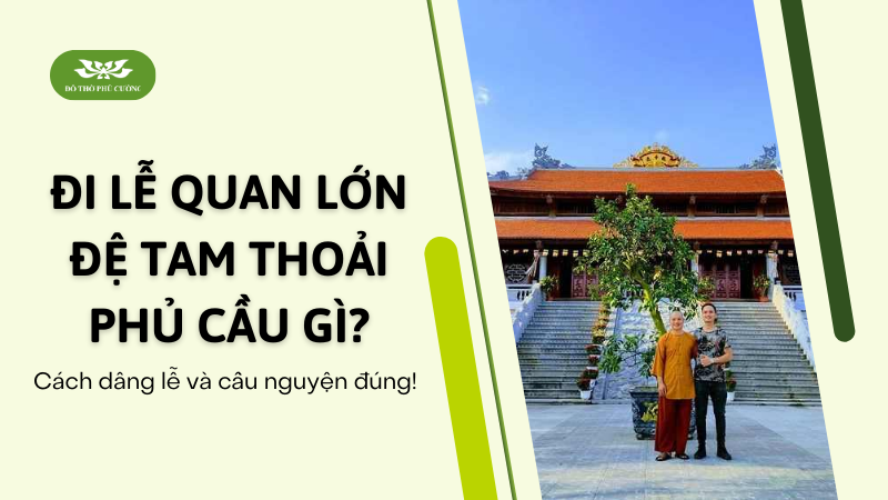 Đi lễ Quan Lớn Đệ Tam cầu gì, xin lộc gì Cách dâng lễ và cầu nguyện đúng chuẩn Thoải Phủ