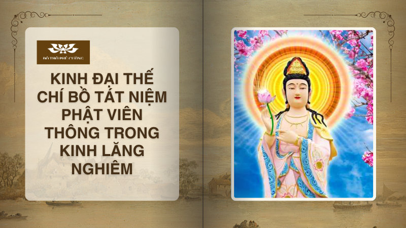 Kinh Đại Thế Chí Bồ Tát Niệm Phật Viên Thông trong Kinh Lăng Nghiêm