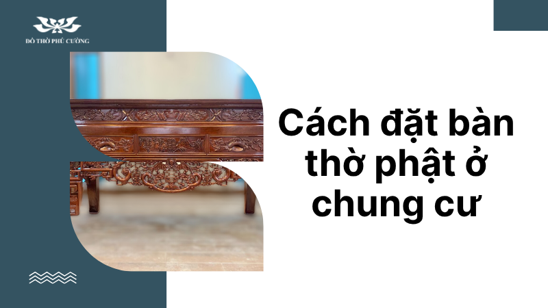 Cách đặt bàn thờ phật ở chung cư
