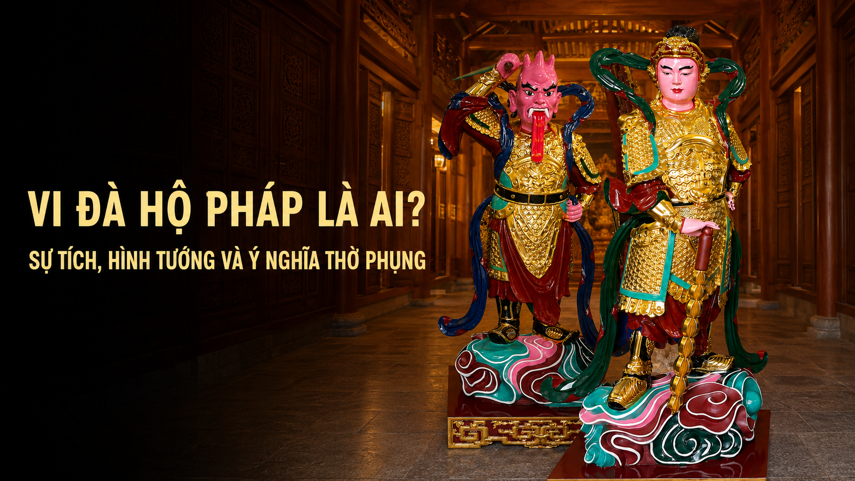 vi da ho phap la ai su tich hinh tuong va y nghia tho phung 1